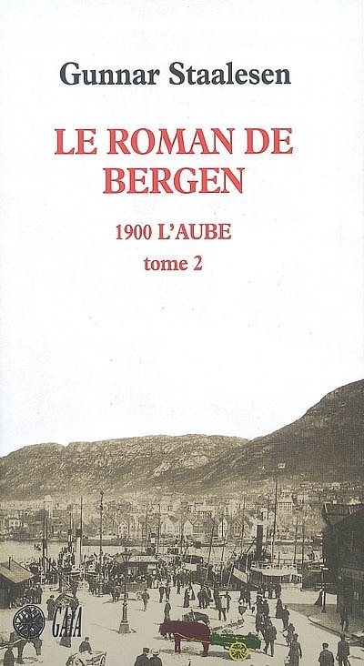 Couverture_Le roman de Bergen. 1900, l'aube, Vol. 2