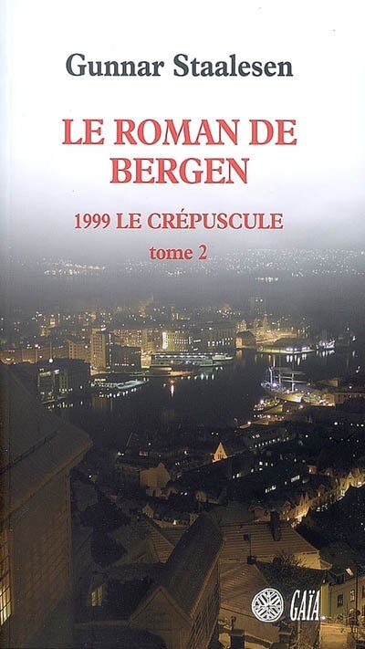 Couverture_Le roman de Bergen. 1999, le crépuscule, Vol. 2