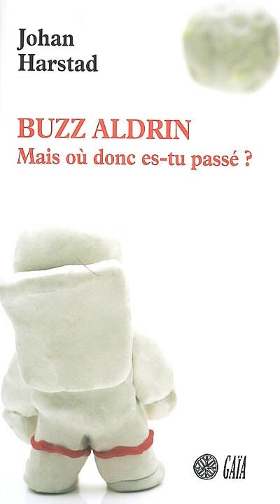 Front cover_Buzz Aldrin, mais où donc es-tu passé ?