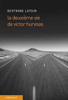 Front cover_La deuxième vie de Victor Hurvoas