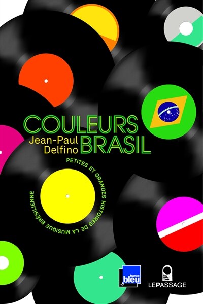 Couverture_Couleurs Brasil : petites et grandes histoires de la musique brésilienne