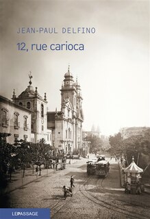 Couverture_12, rue Carioca