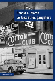 Front cover_Le jazz et les gangsters, 1880-1940