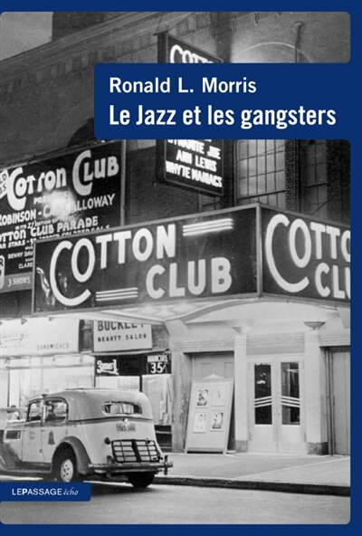 Front cover_Le jazz et les gangsters, 1880-1940