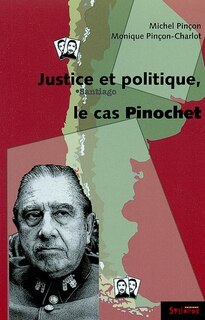 Front cover_Justice et politique : le cas Pinochet