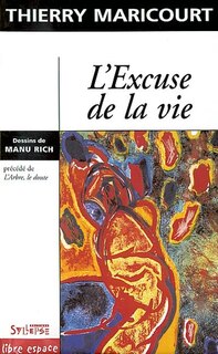 Front cover_L'excuse de la vie ; L'arbre, le doute
