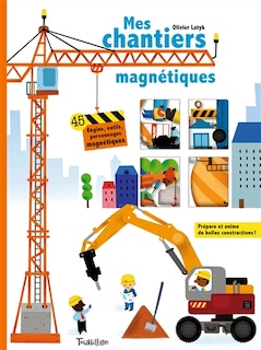 Couverture_Mes chantiers magn&eacute;tiques