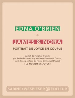 James & Nora: portrait de Joyce en couple ; Le yiddish de Joyce