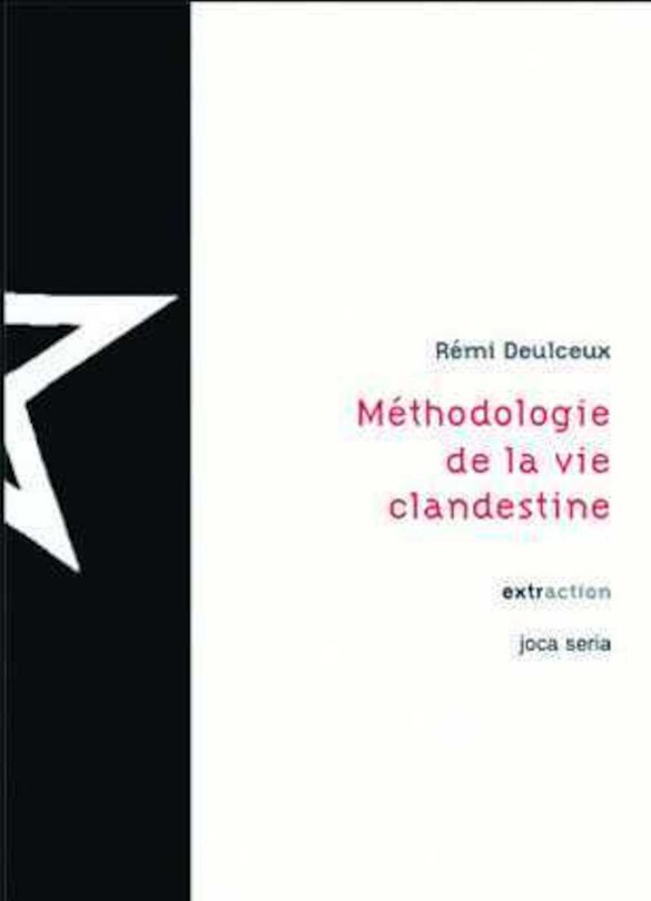 Méthodologie de la vie clandestine