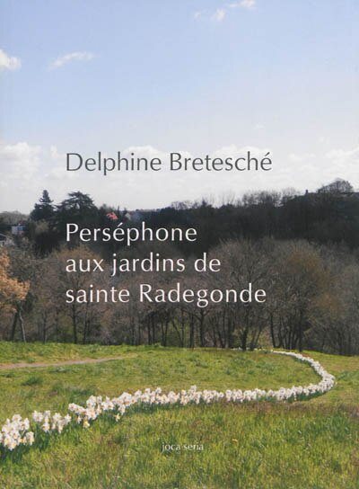 Couverture_Pers&eacute;phone aux jardins de sainte Radegonde
