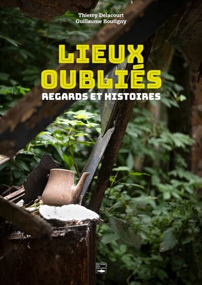 Front cover_Lieux oubli&eacute;s