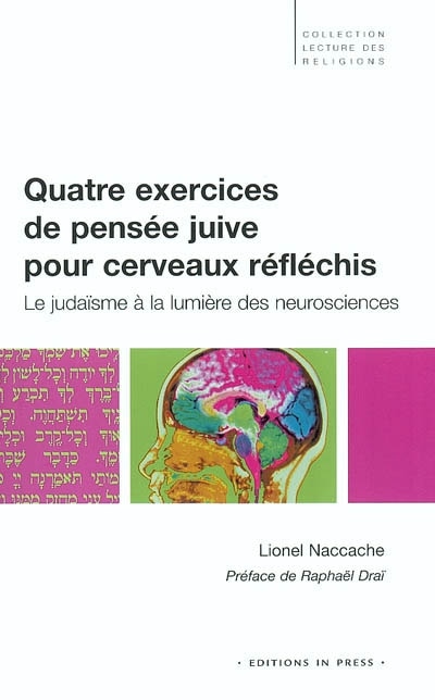 Front cover_Quatre exercices de pensée juive pour cerveaux réfléchis : le judaïsme à la lumière des neurosciences