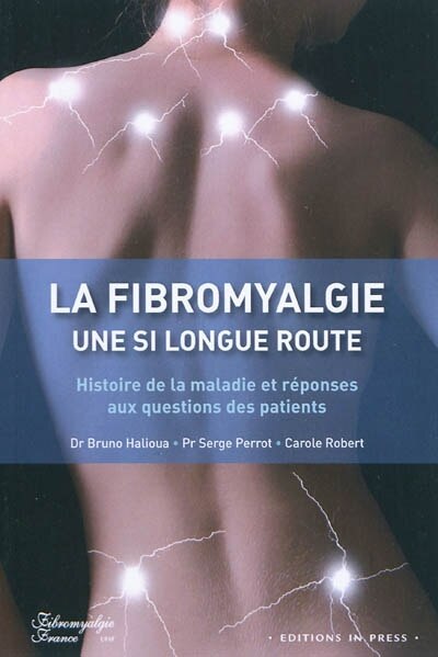 Front cover_Fibromyalgie, une si longue route : histoire de la maladie et réponses aux questions des patients