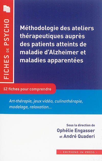 Front cover_Méthodologie des ateliers thérapeutiques auprès des patients atteints de maladie d'Alzheimer et maladies apparentées