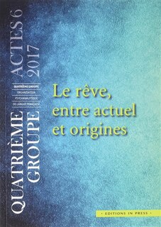 Front cover_Le r&ecirc;ve, entre actuel et origines