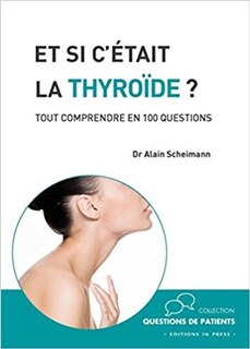 Front cover_Et si c'était la thyroïde ?
