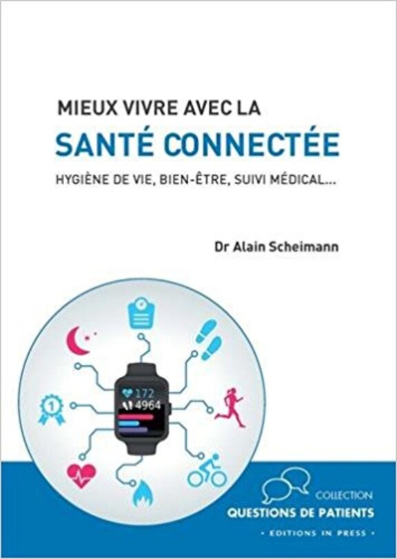 Couverture_Mieux vivre avec la santé connectée : hygiène de vie, bien-être, suivi médical...