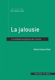 Couverture_La jalousie : la métamorphose de l'envie