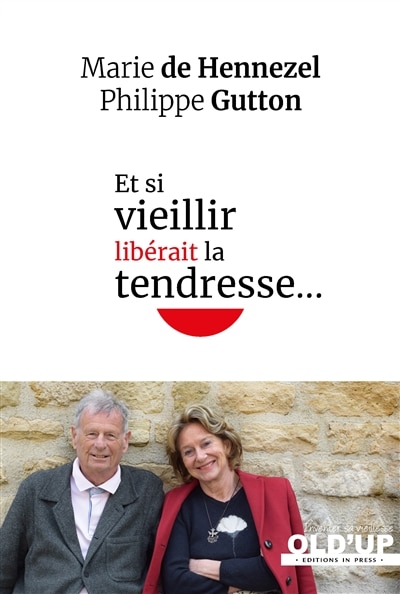 Front cover_Et si vieillir libérait la tendresse...