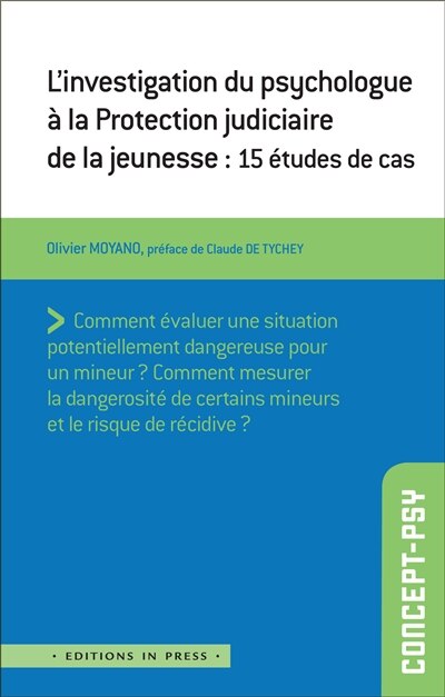 Couverture_L'investigation du psychologue à la Protection judiciaire de la jeunesse : 15 études de cas