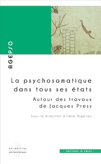 Couverture_La psychosomatique dans tous ses états