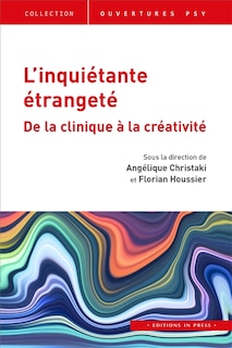 Front cover_L'inquiétante étrangeté : de la clinique à la créativité