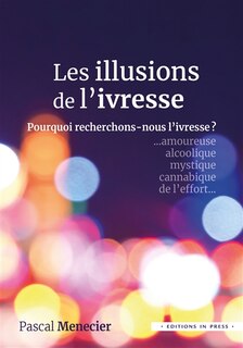 Couverture_Les illusions de l'ivresse