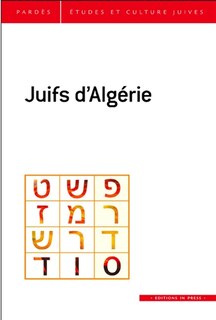 Couverture_Pardès, n°70. Juifs d'Algérie