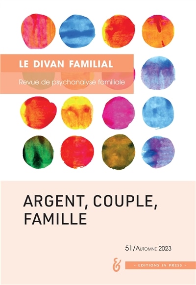 Couverture_Divan familial (Le), n°51. Argent, couple, famille