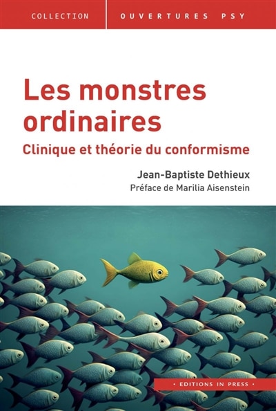 Front cover_Les monstres ordinaires : clinique et théorie du conformisme