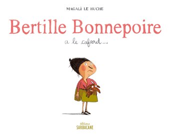 Couverture_Bertille Bonnepoire a le cafard
