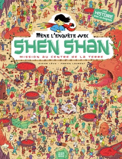 Front cover_Mène l'enquête avec Shen Shan, Vol. 4. Mission au centre de la Terre