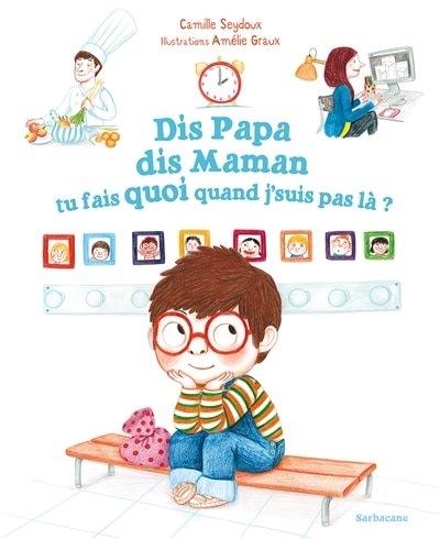 Front cover_Dis papa, dis maman, tu fais quoi quand j'suis pas là ?