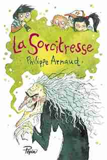 La sorcitresse de Philippe Arnaud
