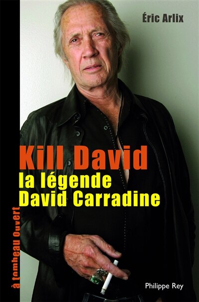 Kill David, la légende de David Carradine