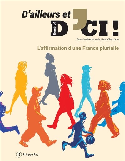 Front cover_D'ailleurs et d'ici, n°1. L'affirmation d'une France plurielle