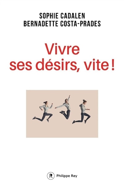 Front cover_Vivre ses désirs, vite !