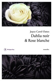 Front cover_Dahlia noir et rose blanche