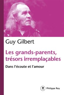 Front cover_Les grands-parents, trésors irremplaçables