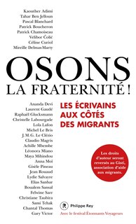 Couverture_Osons la fraternité ! : les écrivains aux côtés des migrants