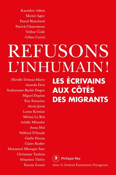 Couverture_Refusons l'inhumain ! : les &eacute;crivains aux c&ocirc;t&eacute;s des migrants