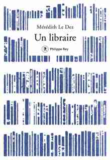 Un libraire de Mérédith Le Dez