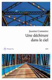 Une dechirure dans le ciel by Jeanine Cummins