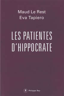 Couverture_Les patientes d'Hippocrate : quand la médecine maltraite les femmes