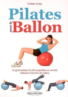 Front cover_Pilates avec le ballon : sculptez votre corps en harmonie et en douceur