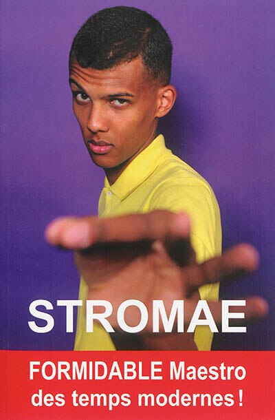 Front cover_Stromae : formidable maestro des temps modernes !