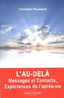Couverture_L' au-delà, messages et contacts, expériences de l'après-vie