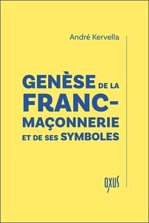 Front cover_Genèse de la franc-maçonnerie et de ses symboles