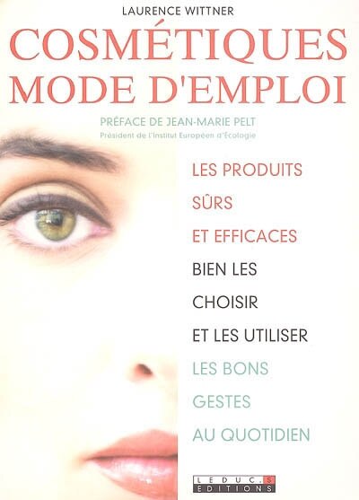 Cosmétiques: mode d'emploi (la beauté sans le stress)
