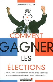 Couverture_Comment gagner les &eacute;lections